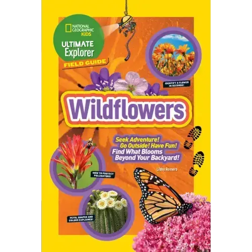 Ultimate Explorer Field Guide: Wildflowers