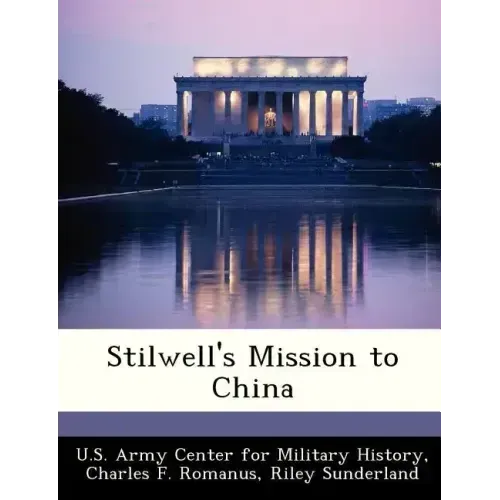 Stilwell's Mission to China