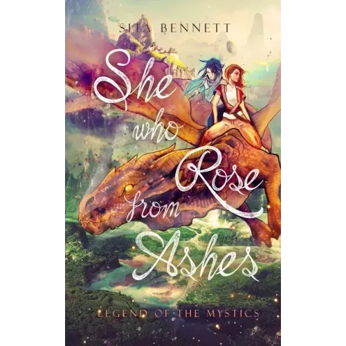 She Who Rose From Ashes: Legënd of the Mystics