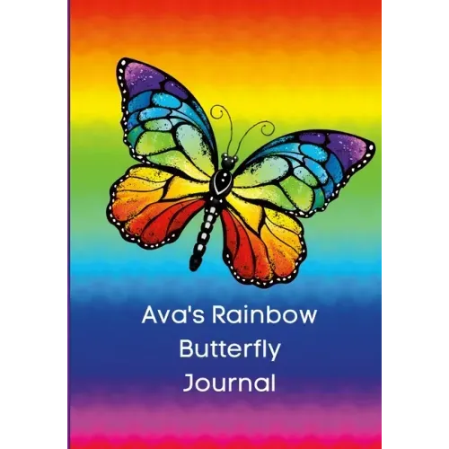 Rainbow Butterfly Diary: For Ava to Share!