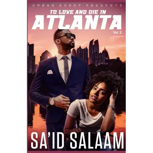 To love and die in Atlanta: Vol 2