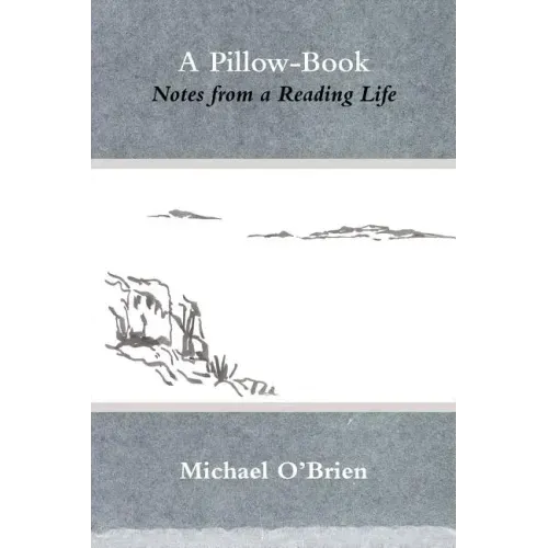A Pillow-Book: Notes from a Reading Life