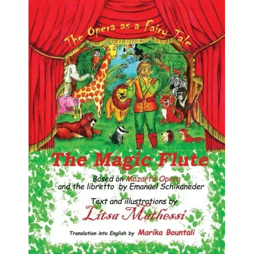 The Magic Flute: A Fairy Tale - Opera