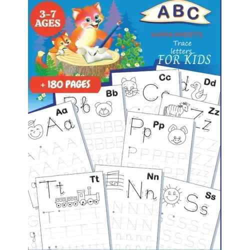 ABC Worksheets: TRACE LETTERS FOR KIDS 3-7 AGES: Practice for Kids with Pen Control, Line Tracing, Fun Book to Practice Writing, Trace