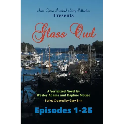 Glass Owl: Part 1