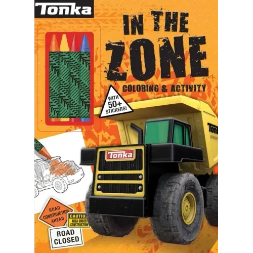 Tonka: In the Zone: Coloring & Activity