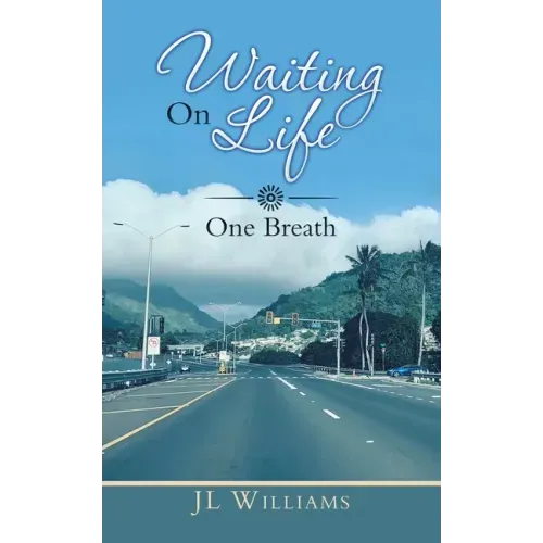 Waiting on Life: One Breath