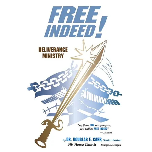 Free Indeed: Deliverance Ministry