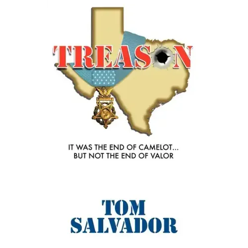 Treason: It Was the End of Camelot... But Not the End of Valor