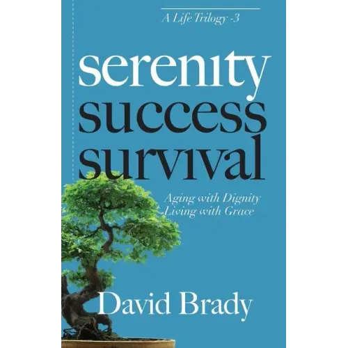 Serenity: Aging With Dignity, Living With Grace