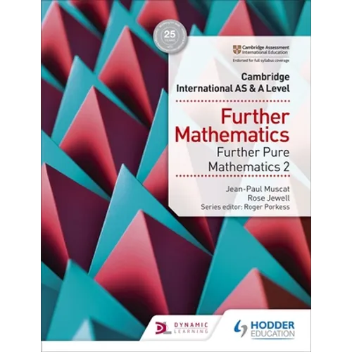 Cambridge International as & a Level Further Mathematics Further Pure Mathematics 2