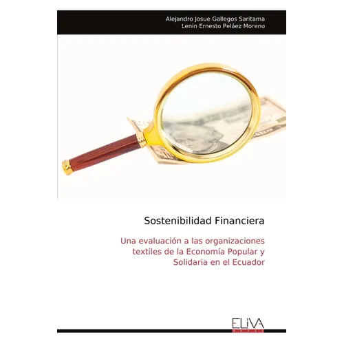 Sostenibilidad Financiera: Una evaluación a las organizaciones textiles de la Economía Popular y Solidaria en el Ecuador