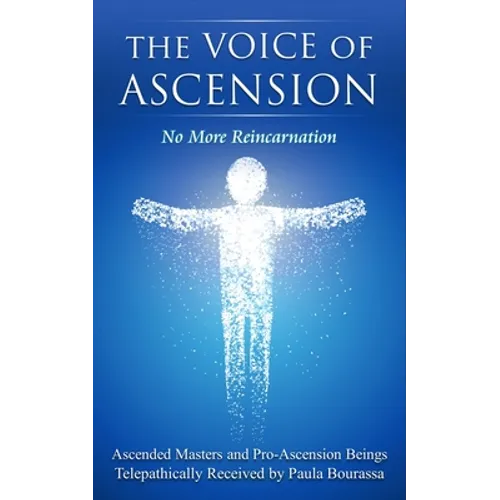 The Voice of Ascension: No More Reincarnation