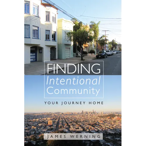 Finding Intentional Community: Your Journey Home