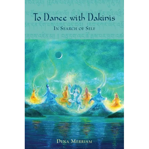 To Dance with Dakinis: In Search of Self