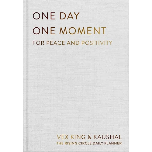 One Day One Moment: The Daily Planner for Peace and Positivity