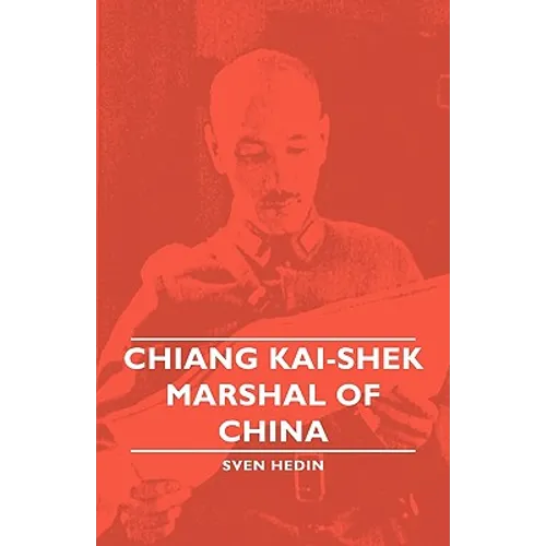 Chiang Kai-Shek - Marshal of China