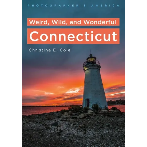 Photographers' America: Creative Corners of Connecticut