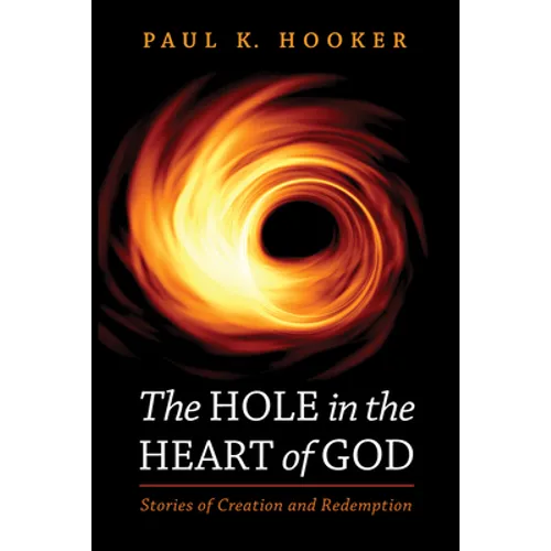 The Hole in the Heart of God