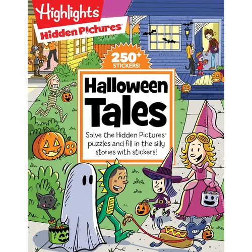 Halloween Tales: A Fill-In-The-Blank Halloween Kids Book with 48 Pages of Stickers, Stories and Hidden Pictures Puzzles for Silly Laughs