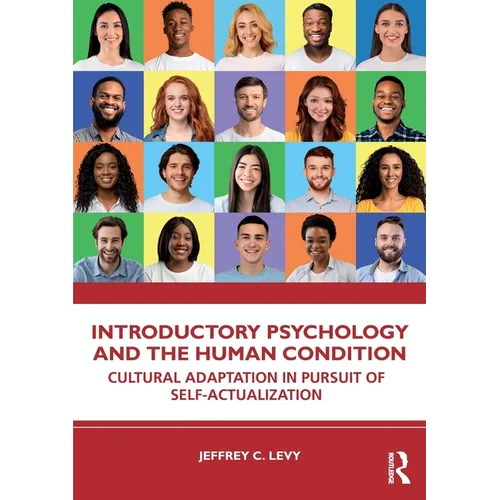 Introductory Psychology and the Human Condition: Cultural Adaptation in Pursuit of Self-Actualization