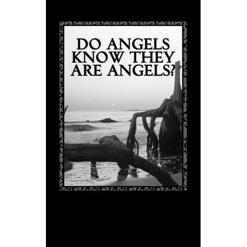 Do Angels know they are Angels?