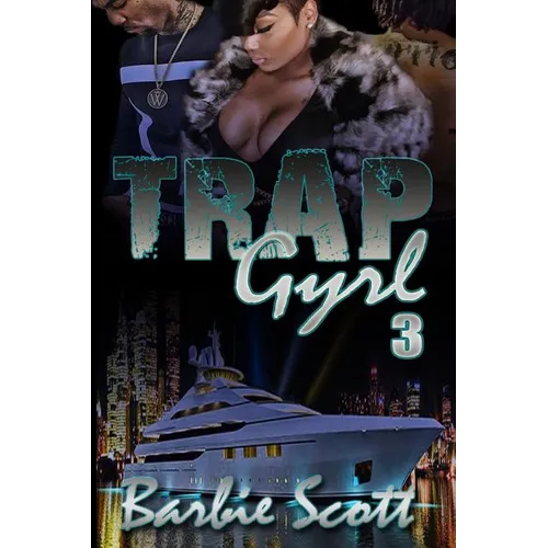 Trap Gyrl 3: The Finale