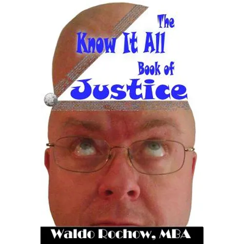 The Know It All Book of Justice