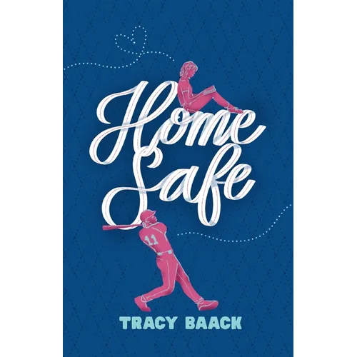 Home Safe: A Sweet Baseball Romance