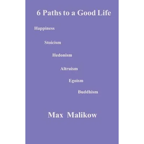 6 Paths to a Good Life