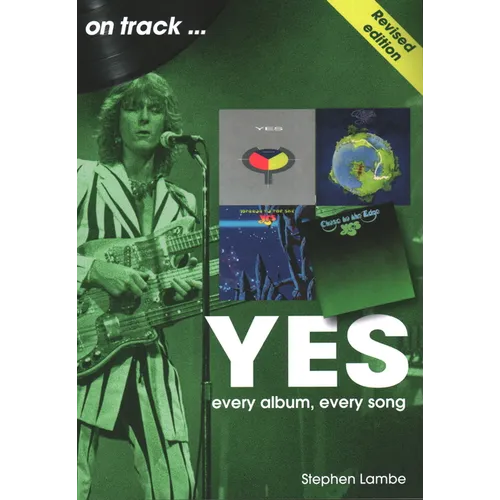 Yes on Track: Every Album, Every Song