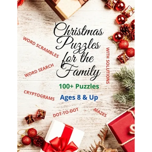 Christmas Puzzles for the Family: Word Search, Mazes, Cryptograms, Dot-to-Dot, Scrambled Words & More