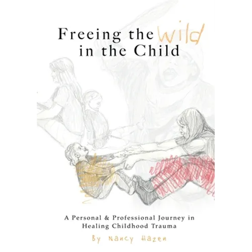 Freeing the Wild in the Child