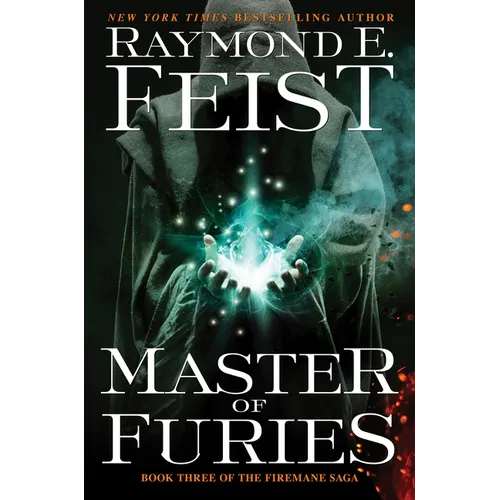 Master of Furies: Book Three of the Firemane Saga