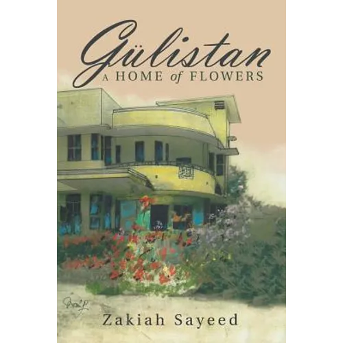 Gülistan: A Home of Flowers