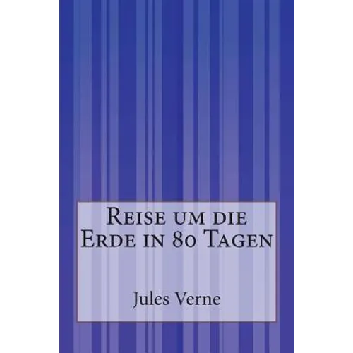 Reise um die Erde in 80 Tagen