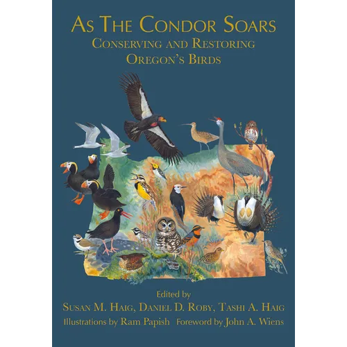 As the Condor Soars: Conserving and Restoring Oregon's Birds