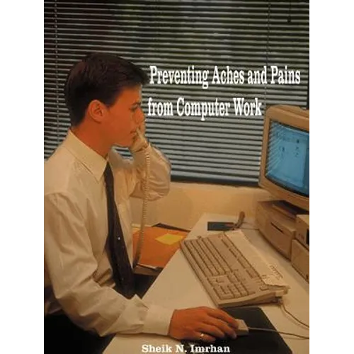 Preventing Aches and Pains from Computer Work