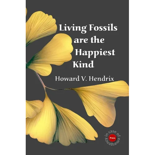 Living Fossils are the Happiest Kind