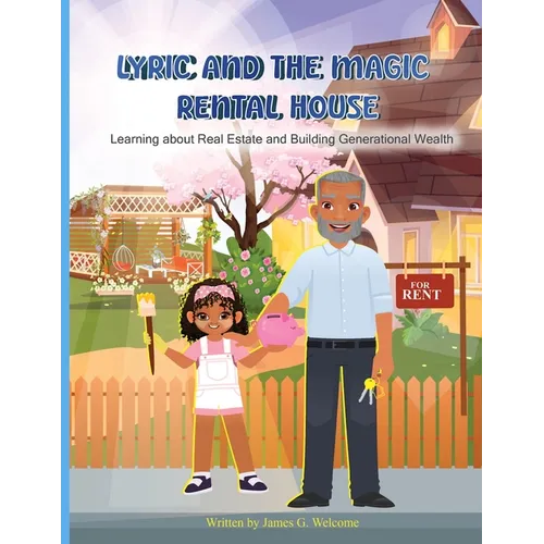 Lyric And The Magic Rental House