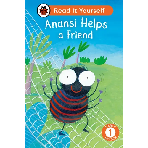 Anansi Helps a Friend: Read It Yourself - Level 1 Early Reader