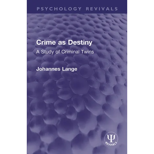 Crime as Destiny: A Study of Criminal Twins