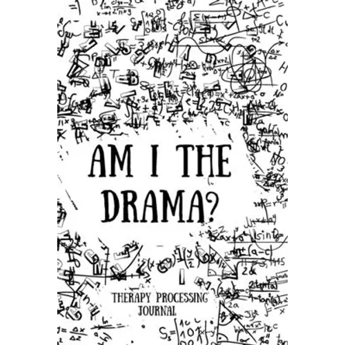 Am I the Drama?