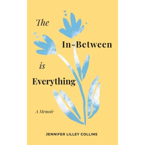 The In-Between is Everything