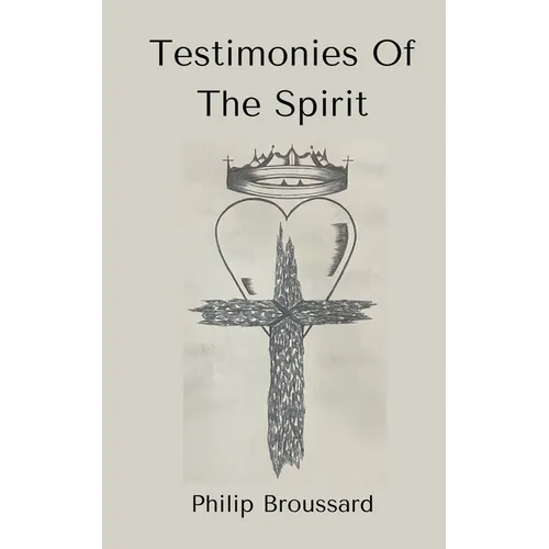 Testimonies Of The Spirit