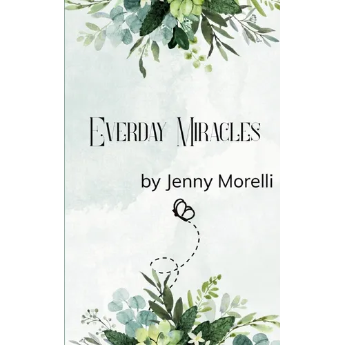Everyday Miracles