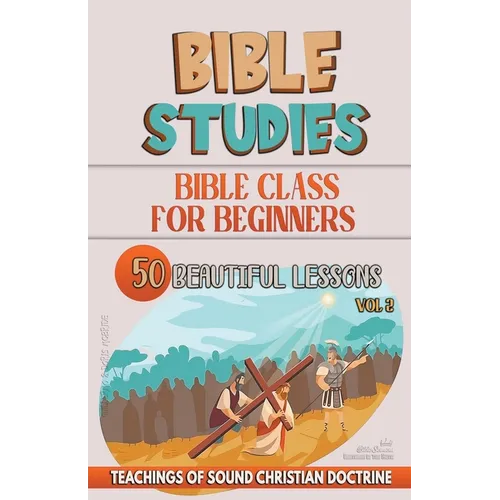 Bible Class for Beginners: 50 Beautiful Lessons