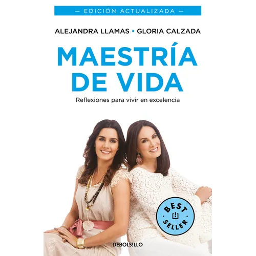 Maestría de Vida. Reflexiones Para Vivir En Excelencia / Mastery of Life