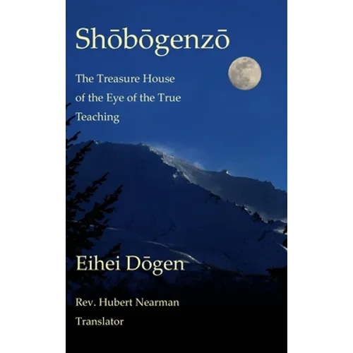 Shobogenzo - Volume III of III: The Treasure House of the Eye of the True Teaching