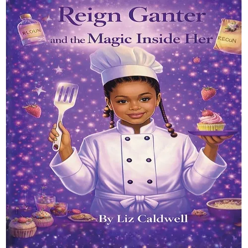 Reign Ganter and the Magic Inside Her